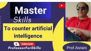 How to counter Artificial intelligence(English)  Prof.Asrani