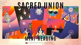 LET GO AND LOVE - Sacred Union Mini-Reading