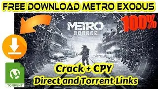 How to Download METRO EXODUS for PC Crack + CPY |  Direct and Torrent
