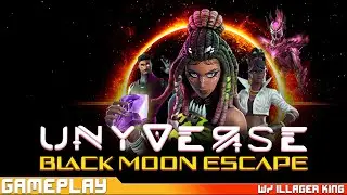 Unyverse: Black Moon escape - Gameplay w/ Illager King
