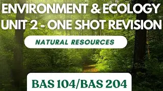 EVS AKTU Unit 2 One Shot | Environmental & Ecology | 2024-25