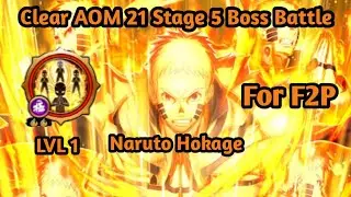 NxB NV : Clear AOM 21 Stage 5 Boss Battle | For F2P | Naruto Hokage Ex Ultimate LVL 1