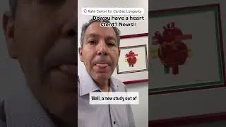 Do you have a heart stent?  News to know!