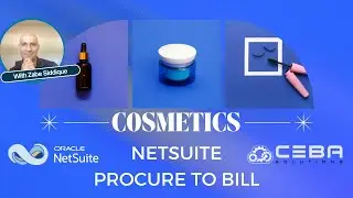 NetSuite - Procure to Bill for Cosmetic Companies | Streamlining Procure to Bill in NetSuite
