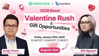 [Merchize x Teeinblue] Print-on-Demand Q1 Reset: Valentine Rush & Gifting Opportunities 🎁