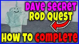 How to COMPLETE DAVE ROD QUEST in FISCH (BOULDER) - how to GET DAVE ROD FULL GUIDE Roblox