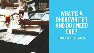 What is a ghostwriter and do you need one?  Watch and find out