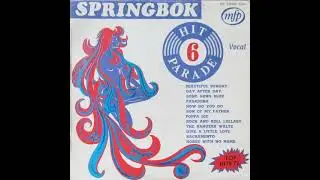 Song Sung Blue (Neil Diamond cover) ..... SPRINGBOK HIT PARADE 6
