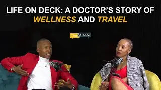 S3EP4| Life on deck: A Doctors Story of Wellness And Travel