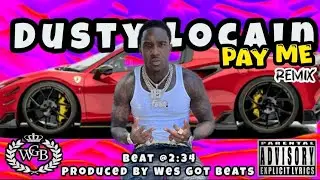 Dusty Locain x Pay Me x Remix produced by @wes_got_beats Dusty Locain Type beat