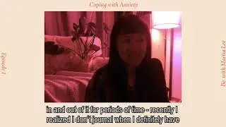 Be with Marisa Lee EP.1 Coping with Anxiety Podcast with Subtitles
