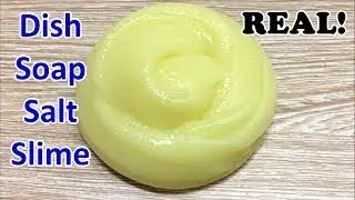 ONLY!! Dish Soap and Salt Slime , No Glue Dish Soap Slime , How to make Dish Soap Slime -2017