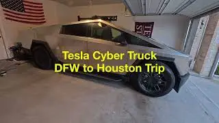 Roadtrip Non Foundation Series Tesla Cyber Truck DFW to Houston