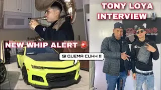 IM INTERVIEWING TONY LOYA , NEW WHIP ALERT SI QUEMA 🚗💨 !!!