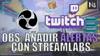 OBS Studio - Añadir alertas al stream de Twitch con Streamlabs