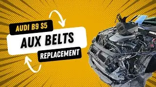 AUDI B9 S5 3.0 TFSI (2016+) REPLACEMENT AUXILIARY BELTS | The start of my business venture