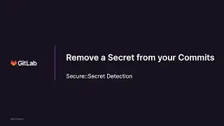 Remove a Secret from your Commits - Demo