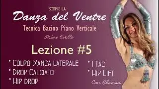 DANZA DEL VENTRE: LEZIONE #5