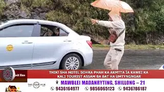 THIK! SHA HOTEL SOHRA PHAH KA AKMTTA &Iuml;A KAWEI KA KALI TOURIST ASSAM BA BAT HA UMTYNGNGAR
