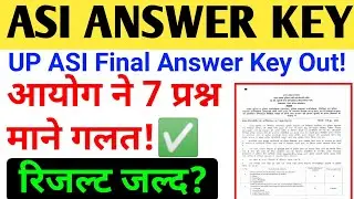 Up ASI Final Answer Key Out / up ASI answer key / upsi answer Key 2022 / ASI answer key 2022