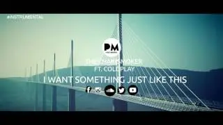 SOMETHING JUST LIKE THIS-The Chainsmoker & The Coldplay(INSTRUMENTA/KARAOKE)