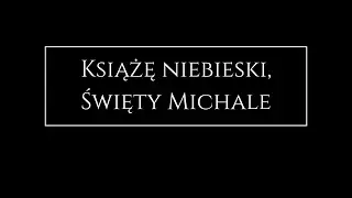 Książę niebieski, święty Michale