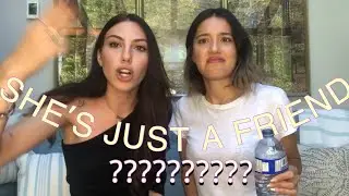 SO HE WANTS TO HAVE GIRL...FRIENDS