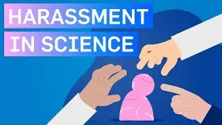 The Problem of Harassment in Science