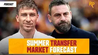 Roma Summer Transfer Outlook, Dan Friedkin To Buy Everton | RomaPress Podcast