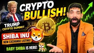 🚨 CRYPTO MARKET GREEN! Trump Ka BIG Crypto Move + SHIBA  Inu New Listing + Baby Shiba 🔥