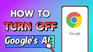 How to Disable Google AI on Your Devices(PC/Android/iOS) | 2024 NEW Guide | Best Tips