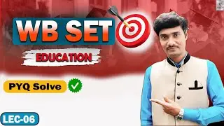 WB SET Education PYQ | Most Repeated Questions | Full Solution | MCQ | Lec-06 | Swagata Sir |