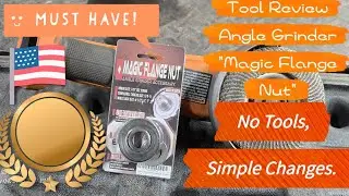 Ultimate Angle Grinder Accessory! Magic Flange Nut, No Tools!