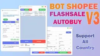 Tutorial Bot SHOPEE FLASHSALE Auto Buy V3.2 | Checkout 0 Second Support ALL COUNTRIES