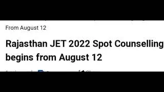 RAJASTHAN JET 2022 SPOT COUNSELLING START FROM AUGUST 12,HOW TO APPLY,EXAM,ADMIT CARD,RESULT DATE