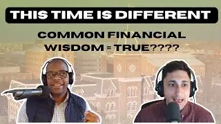 Is Common Financial Wisdom ACTUALLY True?
