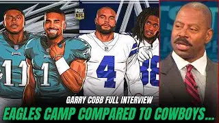 Garry Cobb BEHIND ENEMY LINES! Eagles Are SUPERIOR Organization to the Cowboys?