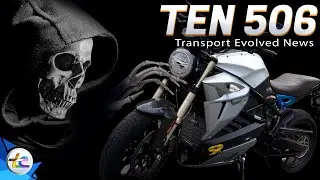 Новости TEN Transport Evolved, выпуск 506: Мрачные призывы к энергетике, падение цен на аккумуляторы, борьба с кибертраками