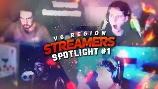 V6 Streamers Spotlight #1