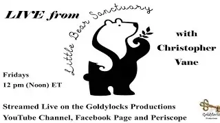 Live from Little Bear Sanctuary Show Special Guest: Bianca Zvore Morris 4Dec2020