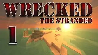 Minecraft &mdash; &laquo;Wrecked &mdash; The Stranded&raquo;, часть 1: Удар осьминога #Wrecked
