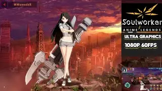 Soul Worker Anime Legend Gameplay (Max Graphics 1080p 60fps) Android/iOS