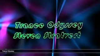 Steven Stratvert - Trance Odyssey - New EDM Track