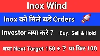 Inox wind share news● Inox wind energy ●Inox wind target 150+? ● #inoxwindshareanalysis