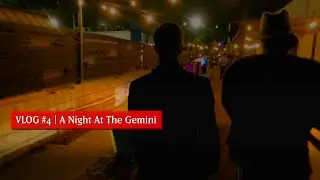 Vlog 4 | The Gemini