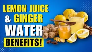 14 AMAZING Benefits of Ginger & Lemon Water You Need to Know