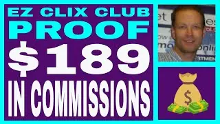 Ez Clix Club Review - INCOME $ PROOF - $189.97 In Commissions - Auto Set & Forget Buyer Traffic