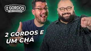 CHÁ | 2 Gordos e Uma Madrugada | ATL TV