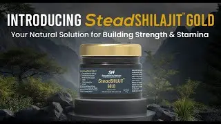 Introducing SteadShilajit Gold, Your Natural Solution for Building Strength & Stamina