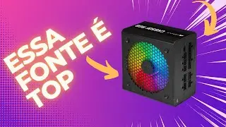 Unboxing Fonte Fonte Corsair CX650F RGB 650W, 80 Plus Bronze